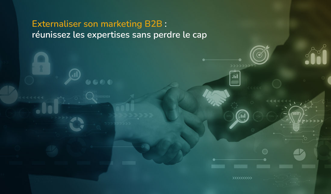 Externaliser son marketing B2B